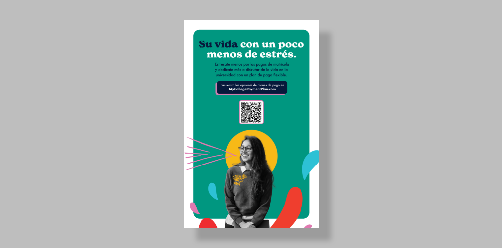 A screenshot of a poster with Spanish text at the top explaining how to use payment plans to lessen your stress