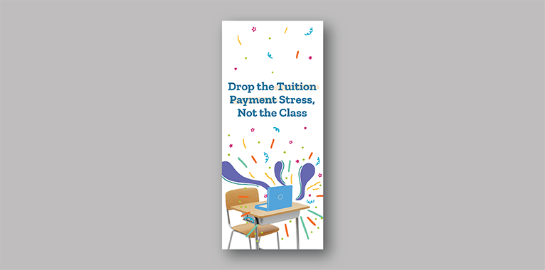 Screenshot of a bookmark that encourages people to drop the tuition payment stress, not the class