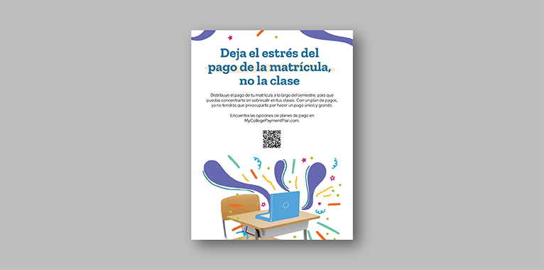 A screenshot of a flyer with Spanish text at the top encouraging people to drop the tuition payment stress, not the class